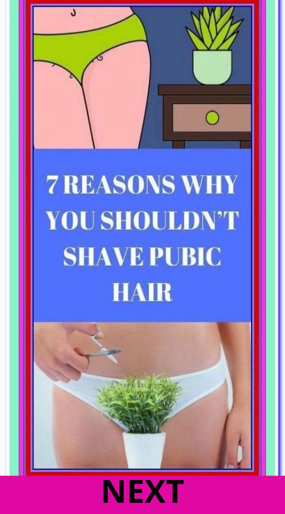 here-are-7-reasons-why-you-should-not-shave-your-pubic-hair